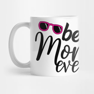 Best Mom Ever Mug